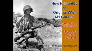 How to Identify an Original M1 Garand, Part I