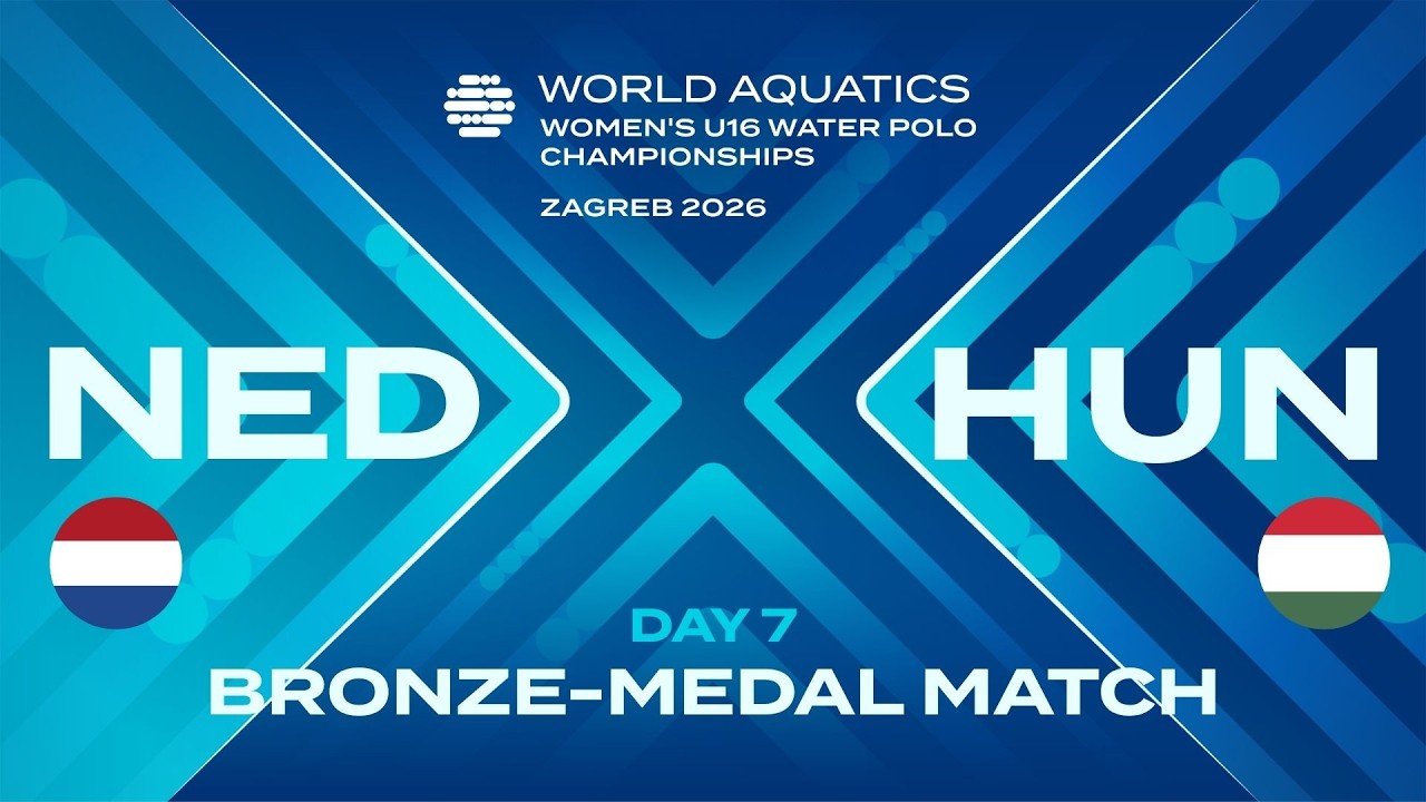 NED vs HUN | Bronze-Medal Match | World Aquatics Women's U16 Water Polo Championships 2026