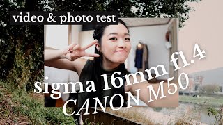 SIGMA 16mm 1.4 Video and Photo Test using CANON M50