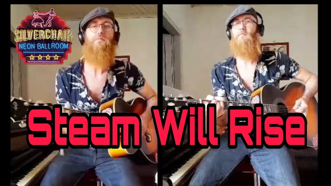 Rodrigo Gross Steam Will Rise (Silverchair) YouTube