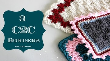 C2C Border 3 Ways | corner to corner crochet blanket| how to crochet a border