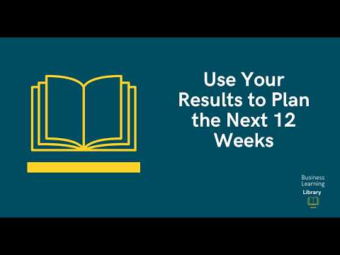 Use Your Results to Plan the Next 12 Weeks