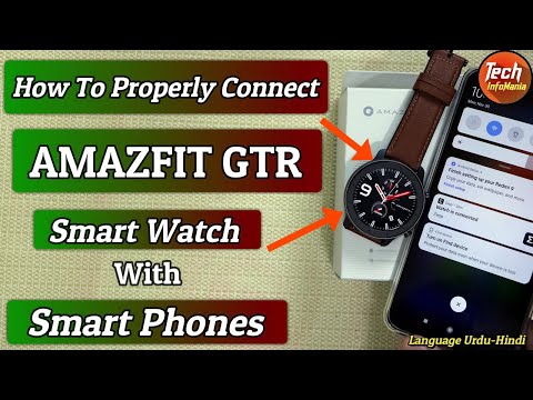 How To Connect Amazfit GTR Properly With Smart phones