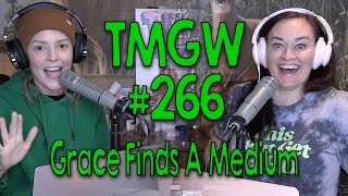 Tmgw Grace Finds A Medium