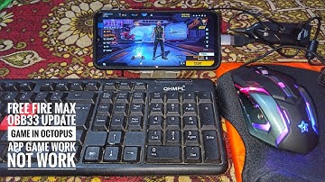 FREE FIRE MAX OB33 UPDATE GAME IN OCTOPUS APP GAME WORK NOT WORK NEW VIDEO 2022