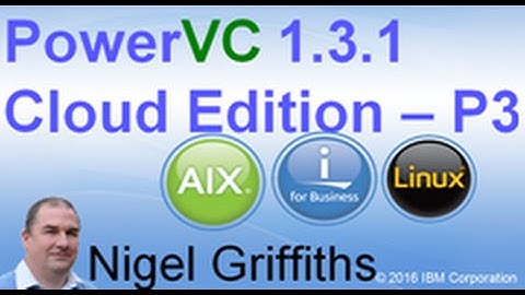 PowerVC 131 Cloud Edition part 3 - Cloud Self-Service