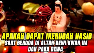 SEMBAHYANG DEWI KWAN IM DAN PARA DEWA APAKAH DAPAT MERUBAH NASIB ‼️ CERAMAH BUDDHA - DHAMMA