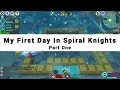 My first day in spiral knights part one