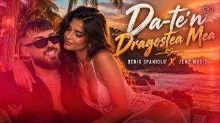 Denis Spaniolu' ✘ Zeno Music - Da-te-n Dragostea Mea ❤️ Official Video