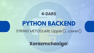 |4-Dars| STRING METODLARI, | Python BackEnd | 10.10.2025