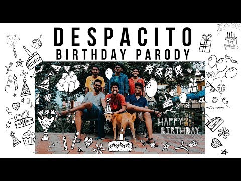 Despacito - Birthday Parody | Soma Banam ft. Nee Yaaruda Komali