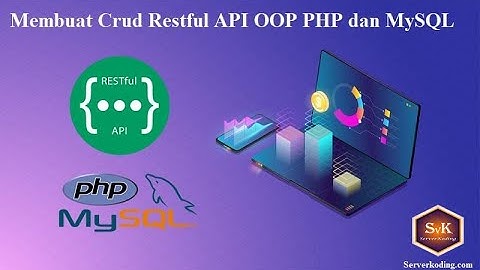 Membuat Crud Restful API OOP PHP dan MySQL