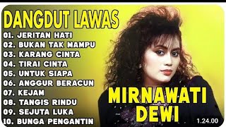 Download Lagu Mirnawati Full Album || Dangdut Lawas Terpopuler - Lagu Nostalgia Paling Dicari | Jeritan Hati MP3 Download Lagu Mirnawati Full Album || Dangdut Lawas Terpopuler - Lagu Nostalgia Paling Dicari | Jeritan Hati MP3