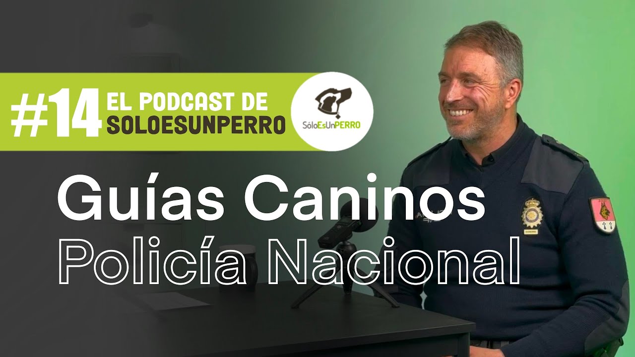 Ep 14: Israel Moreno, Guía Canino de la Policía Nacional, Perros también de familia y jubilación