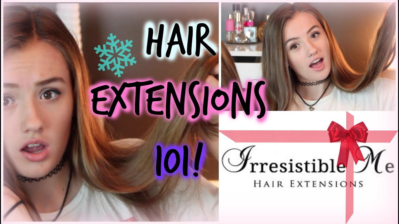 Hair Extensions 101 Irresistible me! YouTube