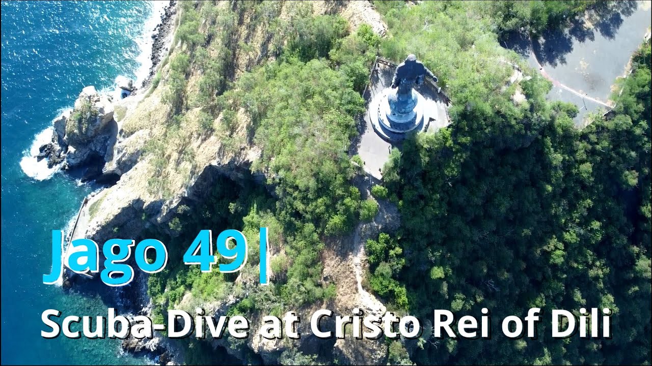 Jago 49| Ziarah dan Diving di Cristo Rei of Dili, Timor-Leste (English Sub)