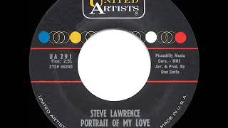 Video thumbnail of "R.I.P. STEVE - 1961 HITS ARCHIVE: Portrait Of My Love - Steve Lawrence"