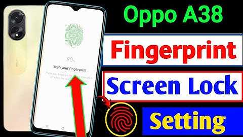 oppo a38 display fingerprint Setting | Oppo oppo a38 me fingerprint lock kaise lagaye |