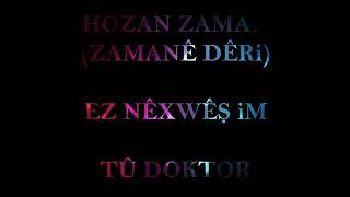 ✔️♫ ✔️Hozan ZAMAN✔️♫ 2020 - EZ NEXWEŞIM TI DOKTOR Resimi