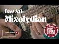 Day 20: Mixolydian Mode - 30 Day Guitar Challenge