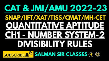 DIVISIBILITY RULES | FULL SYLLABUS CAT & OMET 2023|QA - CH1| NUMBER SYSTEM2 | JMI MBA23 FREE CLASSES