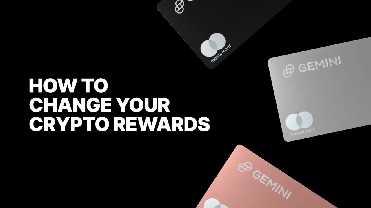 The Gemini Credit Card® | How to change your crypto rewards