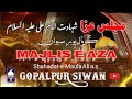 Live majlis e aza  taboot imam ali as gopalpur   shahadat imam ali as  gopalpur