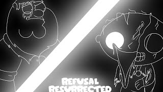 Refusal Resurrected|Refusal Remix