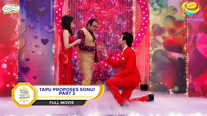 TAPU PROPOSES SONU! I PART 2 I FULL MOVIE I Taarak Mehta Ka Ooltah Chashmah |  तारक मेहता