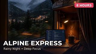Rainy Night Coding | Alpine Overnight Express | 8 Hours for Developers
