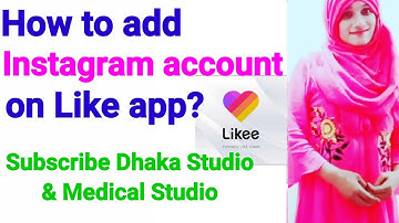 How to add Instagram account on like app?। Bangla। 2020। How can I add Instagram link on Likee।Shifa