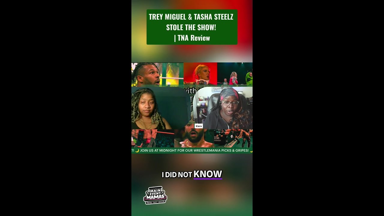 TREY MIGUEL & TASHA STEELZ STOLE THE SHOW! 😱 | TNA Review