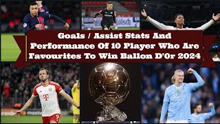 The Performance Of 10 Players Who are Candidate For Ballon D'0r 2024 • Who one of these will win it?