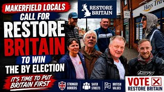 MAKERFIELD LOCALS CALL FOR RESTORE BRITAIN TO WIN BY–ELECTION 