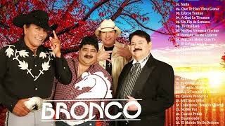 BRONCO EXITOS - LO MEJOR DE BRONCO SUPER ROMANTICAS