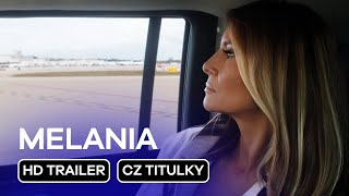 Melania: CZ HD Trailer (2026) - O první dámě USA Melanii Trumpové!