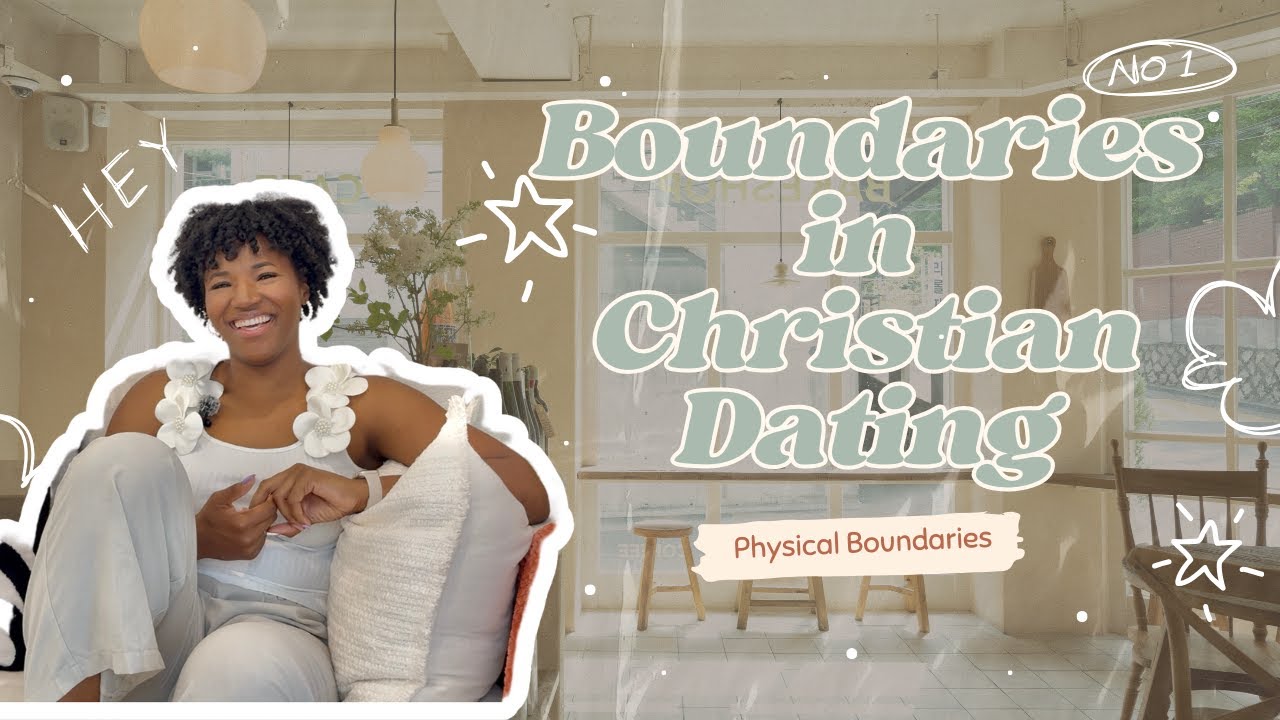 Boundaries in Christian Dating Where to Draw The Line Ep.