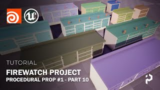 Firewatch Project - Procedural Props #1 - Part 10