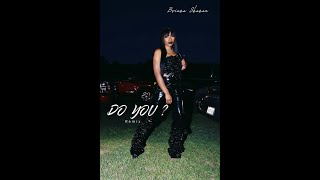 Briana Shanae - Do You Remix W Lyrics