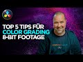 Vermeide diese 5 Color Grading Fehler mit 8-Bit Footage in Davinci Resolve | Anfänger Tutorial