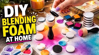 DIY Blending Foam for Journaling ✨ Easy, Budget-Friendly Craft Tool Made at Home! #craftideas #diy 