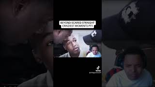 BEYOND SCARED STRAIGHT CRAZIEST MOMENTS PT1