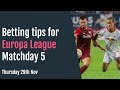Top 5 Europa League tips - Thursday 29th November 2018