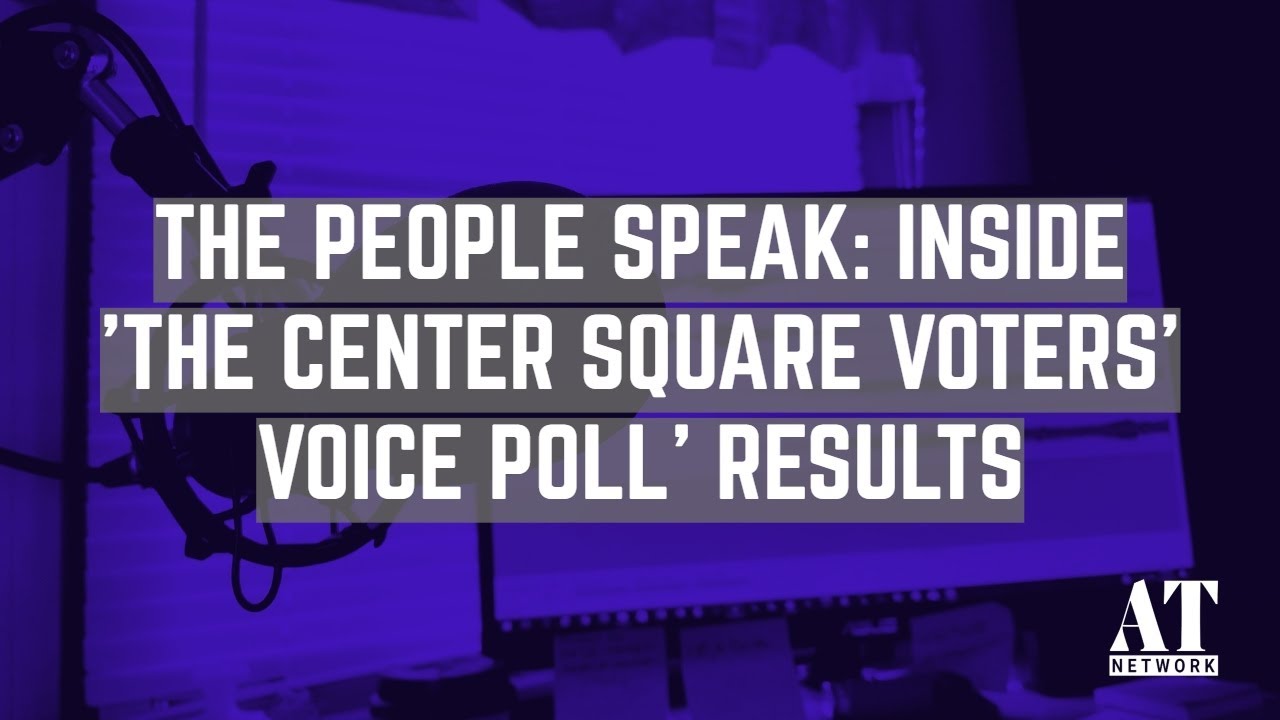 The People Speak: Inside 'The Center Square Voters' Voice Poll' Results