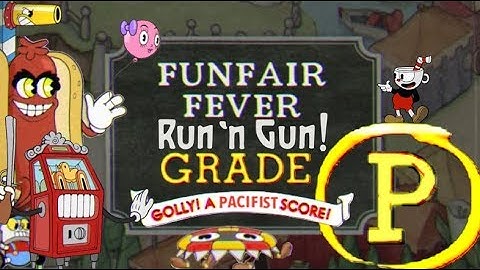 CUPHEAD (P-rank) "FUNFAIR FEVER" Pacifist +Perfect (+5.Parry Achievement)