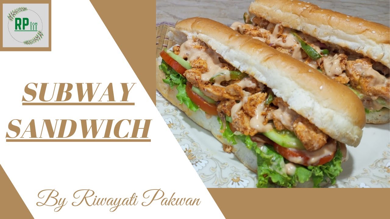 Сэндвич «Сабвэй» | Сэндвич «Сабвэй» с курицей | Сэндвич «Курица» | Ривайяти Пакван