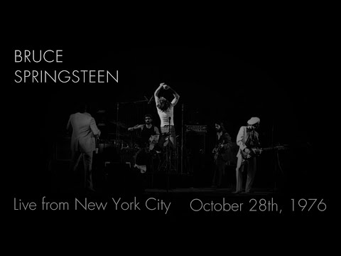 Bruce Springsteen - 10/28/1976 - Live from New York City