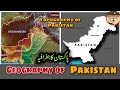 Geography of pakistan explained  topography of pakistan explained physical features of pakistan