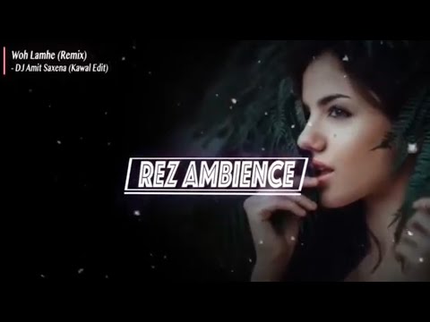 Woh Lamhe Woh Baatein Remix  DJ Amit Saxena I Atif Aslam  Emraan Hashmi  Zeher I REZ AMBIENCE