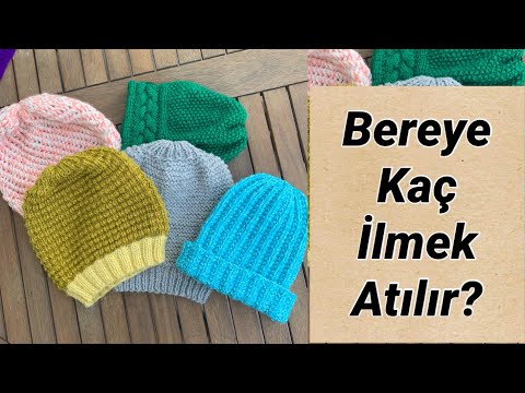 Bereye Kaç ilmekle Başlanır? / How many Stitches? ( for a hat)